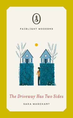 The Driveway Has Two Sides (Fairlight Moderns)