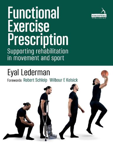 Functional Exercise Prescription: Supporting rehabilitation in movement and sport