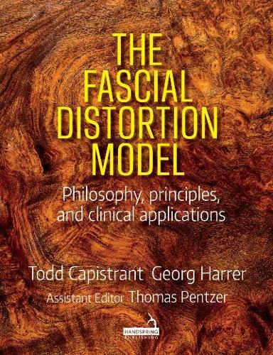 The Fascial Distortion Model: Philosophy, principles and clinical applications