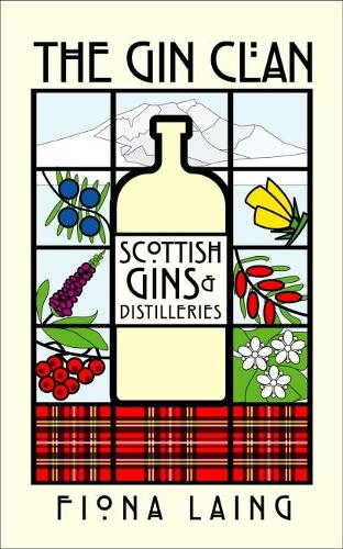 The Gin Clan: Scottish Gins and Distilleries