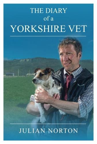 The Diary Of A Yorkshire Vet