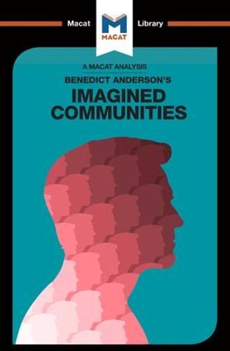 Imagined Communities (The Macat Library)