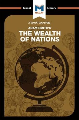 The Wealth of Nations (The Macat Library)