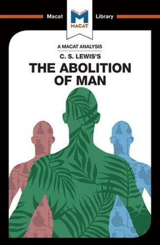 The Abolition of Man (The Macat Library)