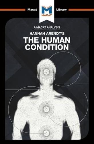 The Human Condition (The Macat Library)