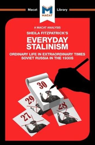 Everyday Stalinism (The Macat Library)