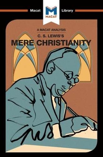 Mere Christianity (The Macat Library)