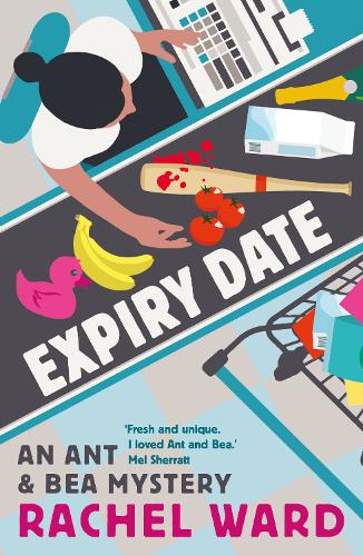 Expiry Date (An Ant & Bea Mystery)