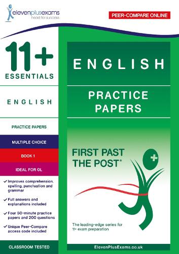 11+ Essentials English Practice Papers Book 1 (First Past the Post)