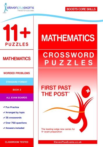 11+ Puzzles Mathematics Crossword Puzzles Book 2 (First Past the Post)