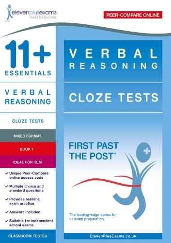 11+ Essentials Verbal Reasoning: Cloze Tests Book 1 (First Past the Post)