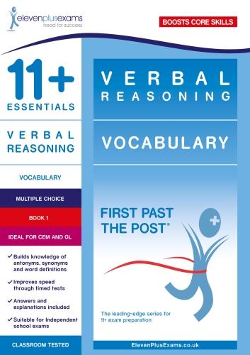11+ Essentials Verbal Reasoning: Vocabulary Book 1: First Past the Post
