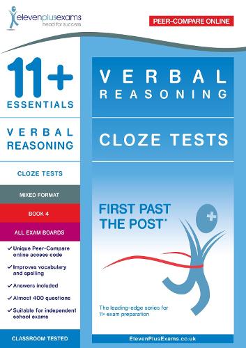 11+ Essentials Verbal Reasoning: Cloze 4 (First Past the Post)