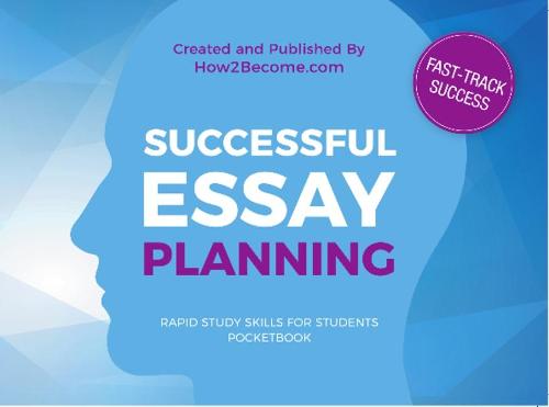 SUCCESSFUL ESSAY PLANNING POCKETBOOK (Rapid Study Skills for Students)