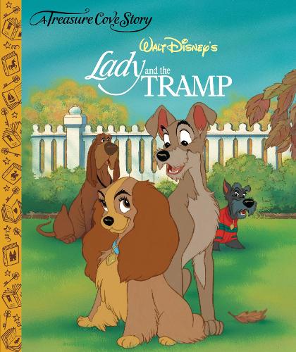 A Treasure Cove Story - Lady and the Tramp (Treasure Cove Stories)