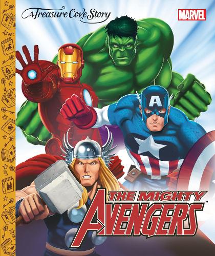 A Treasure Cove Story - The Mighty Avengers (Treasure Cove Stories)