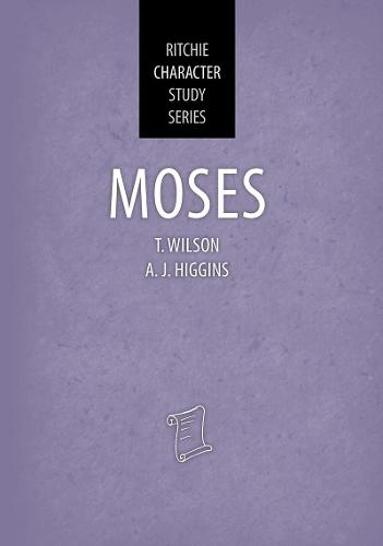 Moses: Ritchie Character Study Series