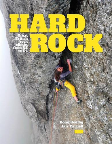 Hard Rock: Great British rock climbs from VS to E4
