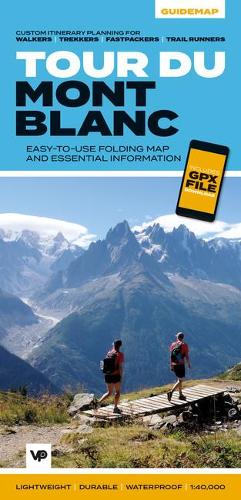 Tour du Mont Blanc: Easy-to-use folding map and essential information, with custom itinerary planning for walkers, trekkers, fastpackers and trail runners (Guidemaps) (Big Trails Guidemaps): 1