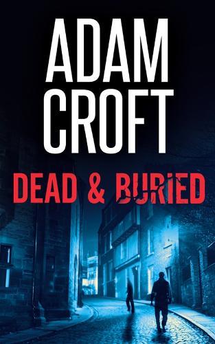 Dead & Buried: 8 (Knight & Culverhouse)