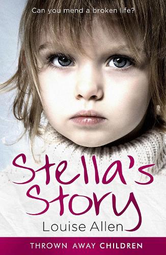 Stella's Story (Thrown Away Children)