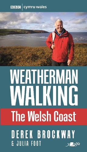 Weatherman Walking - Welsh Coast, The: The Welsh Coast
