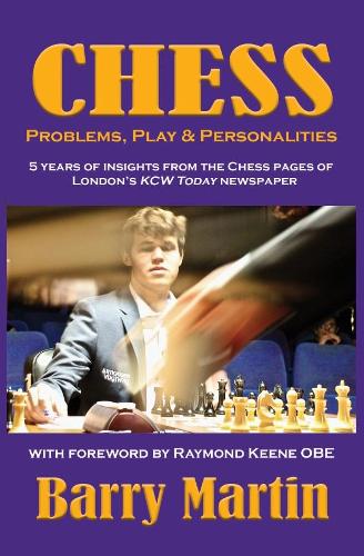 Chess: Problems, Play & Personalities