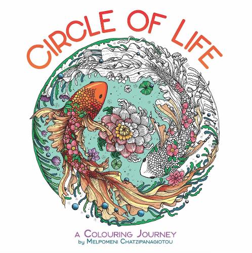 Circle of Life: A Colouring Journey (Colouring Books)