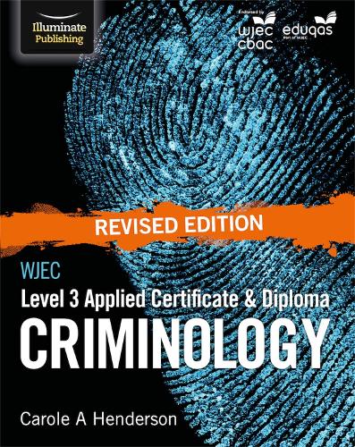 WJEC Level 3 Applied Certificate & Diploma Criminology: Revised Edition