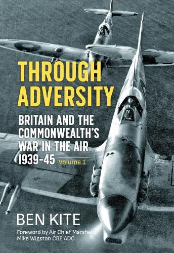 The British and the Commonwealth War in the Air 1939-45, Volume 1: Through Adversity (Helion Wargames)