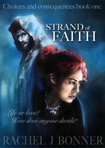 Strand of Faith (Choices and Consequences)