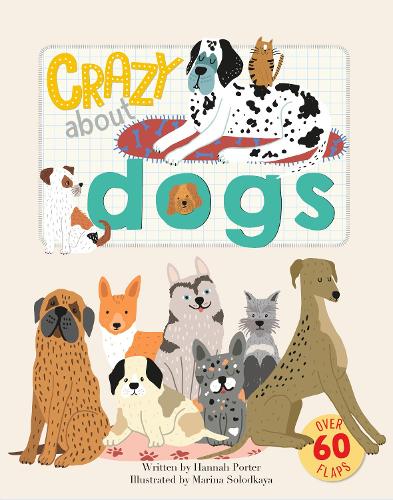 Crazy About Dogs: 2 (CRAZY MAD WILD)
