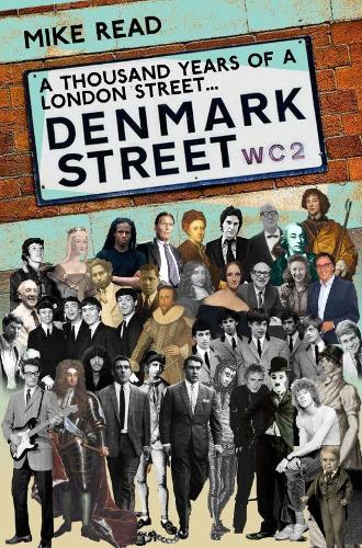 A Thousand Years of a London Street: Denmark Street