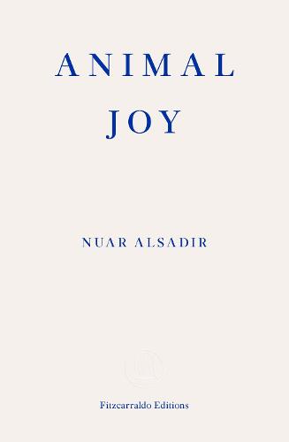 Animal Joy: A Book of Laughter and Resuscitation