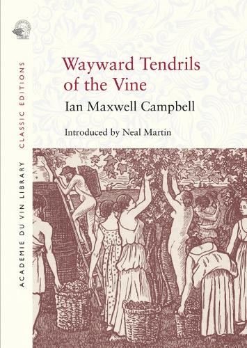 Wayward Tendrils of the Vine (Classic Editions)