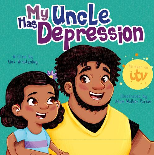 My Uncle Has Depression: 2 (MY HAS)