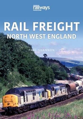 RAIL FREIGHT: North West England