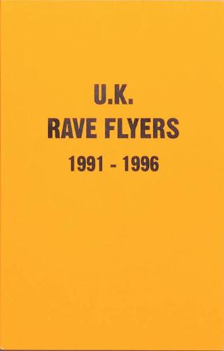 UK Rave Flyers 1991-1996