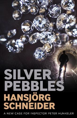 Silver Pebbles: 2 (Inspector Hunkeler Investigates)
