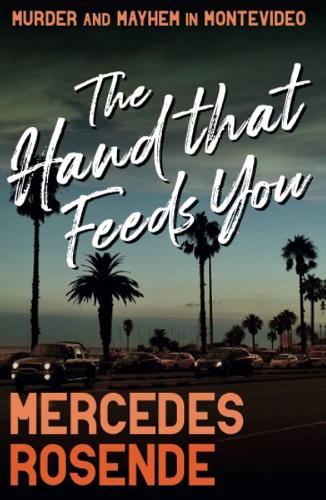 Hand that Feeds You, The: 2 (Ursula Lopez series)
