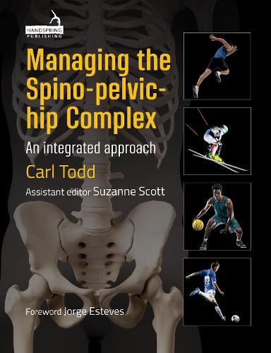Managing the Spino-Pelvic-Hip Complex: An integrated approach