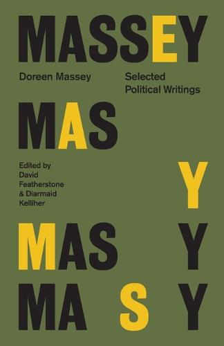 Doreen Massey: Selected Political Writings: 3 (Selected Writings Series)