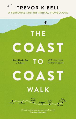 The Coast-to-Coast Walk: A Personal Travelogue