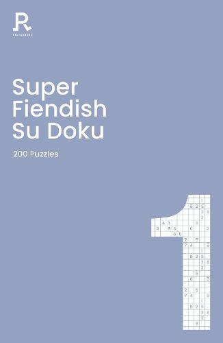 Super Fiendish Su Doku Book 1: a stylish sudoku book for adults