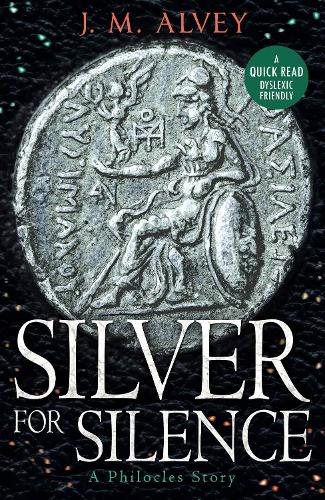 Silver For Silence (Dyslexic Friendly Quick Read)