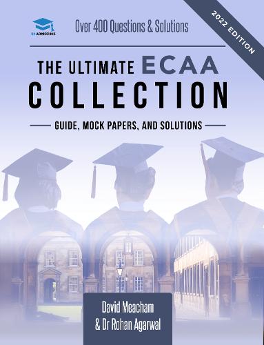 The Ultimate ECAA Collection: Economics Admissions Assessment Collection. Updated with the latest specification, 300+ practice questions and past ... boosting strategies, and formula sheets.