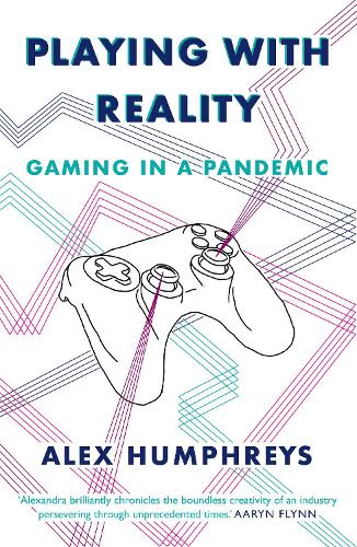 Playing with Reality: Gaming in a Pandemic