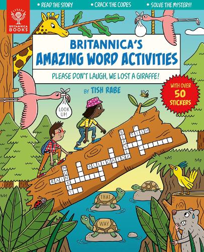 Britannica's Amazing Word Activities: Please Don't Laugh, We Lost a Giraffe!: 1
