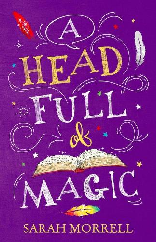 A Head Full Of Magic