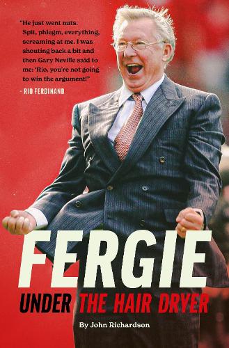 Under The Hairdryer: Fergie Untold Tales